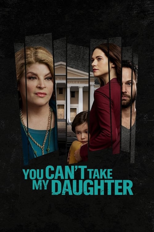 You Can't Take My Daughter (ТВ)