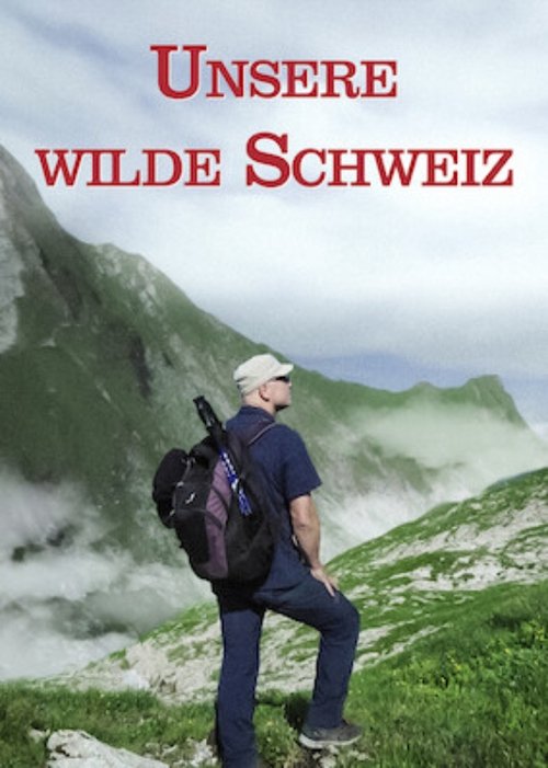 Wild Switzerland