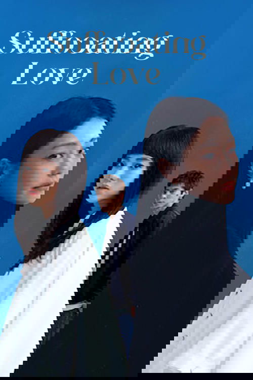 Suffocating Love
