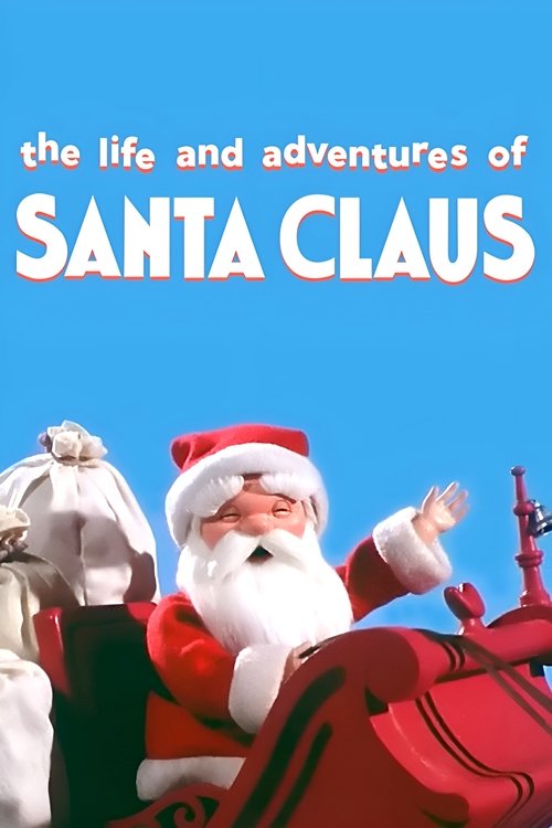 The Life and Adventures of Santa Claus