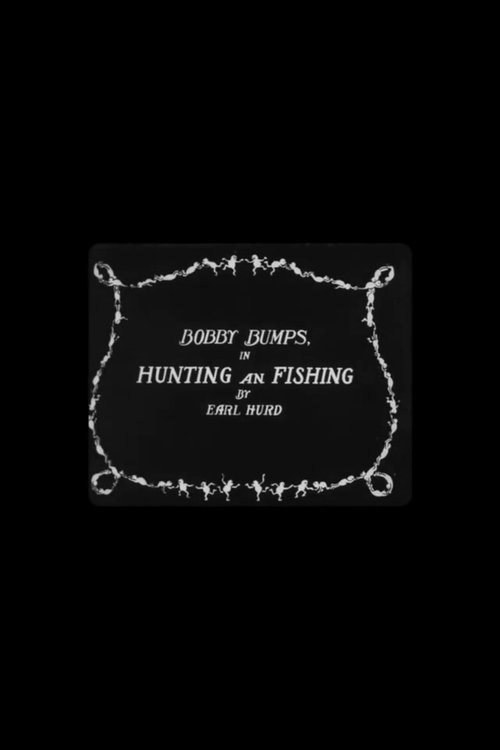 Bobby Bumps in Hunting and Fishing